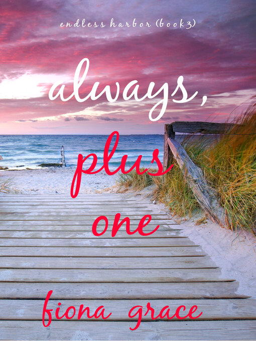 Title details for Always, Plus One by Fiona Grace - Available